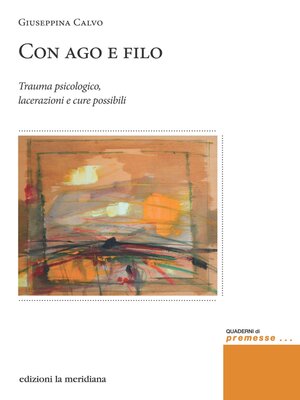 cover image of Con ago e filo